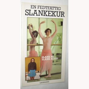En fedtfattig slankekur