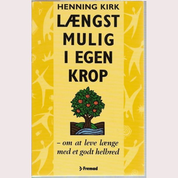 Lngst mulig i egen krop