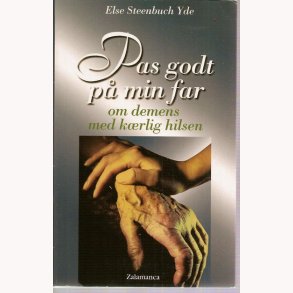 Pas godt p min far - om demens