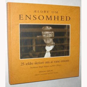 ldre om ensomhed af Mirgit Madsen og Peter Olesen