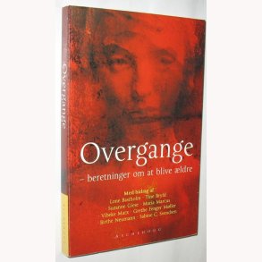 Overgange - beretninger om at blive ldre