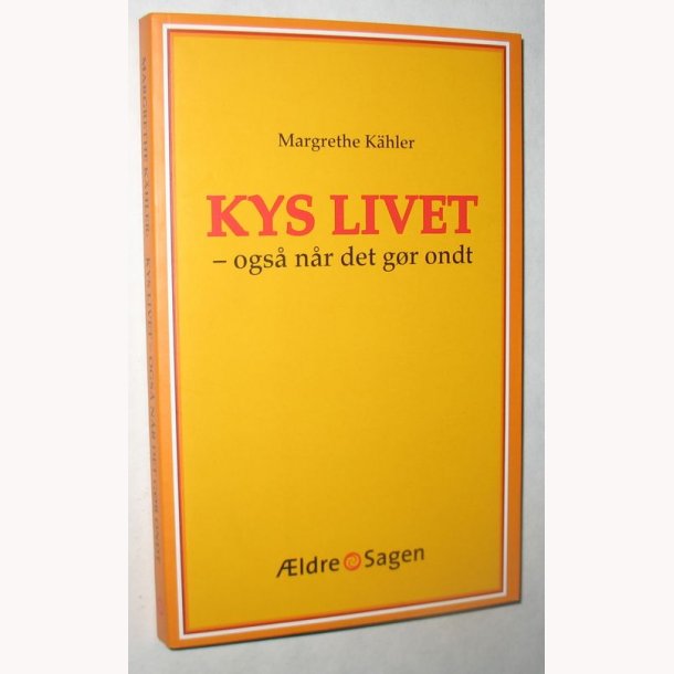 Kys livet - ogs nr det gr ondt