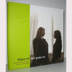 Viljen til det gode liv