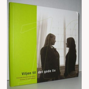 Viljen til det gode liv