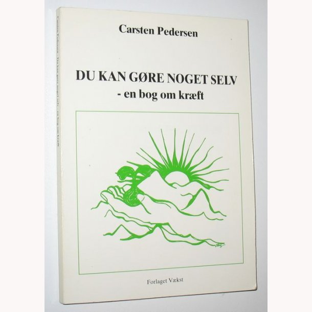 Du kan gre noget selv - en bog om krft