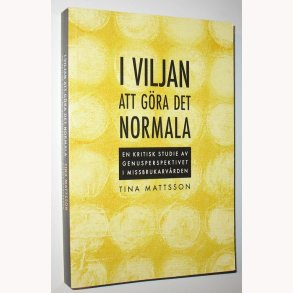 I viljan att göra det normala