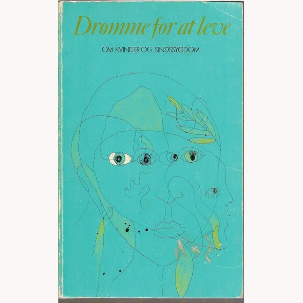 Drmme for at leve - Om kvinder og sindssygdom