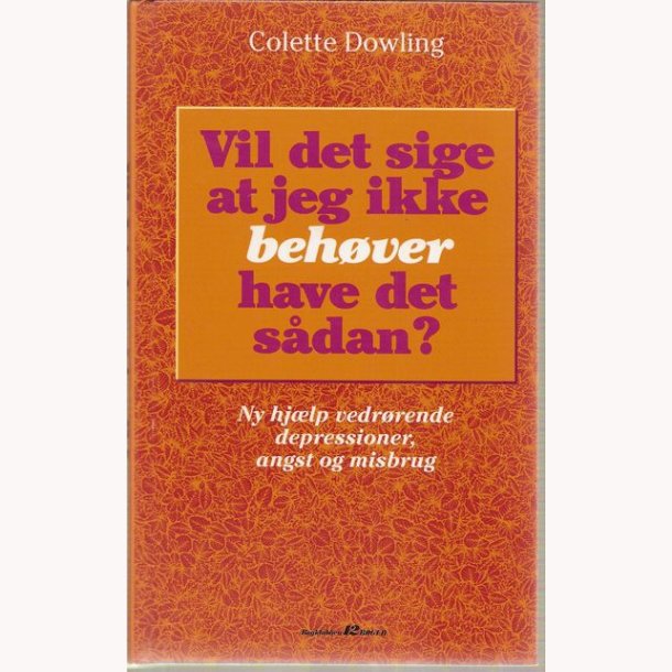 Vil det sige at jeg ikke behver have det sdan?