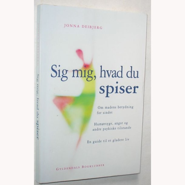 Sig mig, hvad du spiser