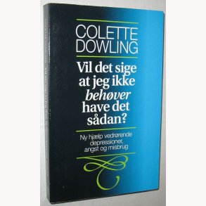 Vil det sige at jeg ikke behver have det sdan?