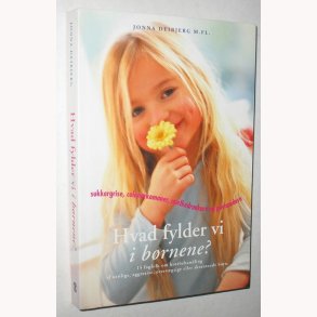 Hvad fylder vi i brnene?