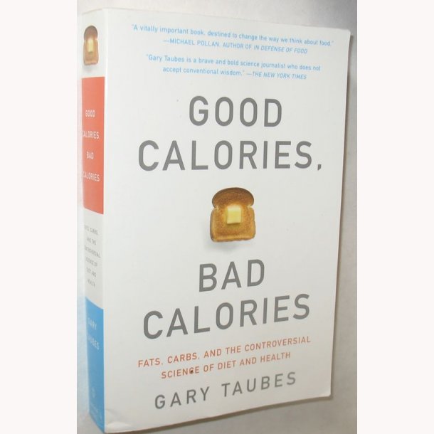 Good Calories, Bad Calories