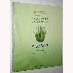 Gesund werden Gesund bleiben - Aloe Vera
