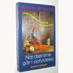 Nr dine drmme gr i opfyldelse