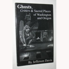 Ghosts, Chritters & Sacret Places - signeret