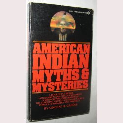 American Indian Myths &amp; Mysteries