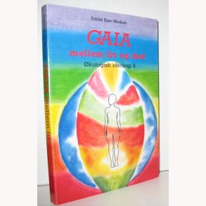 Gaia mellem liv og dd