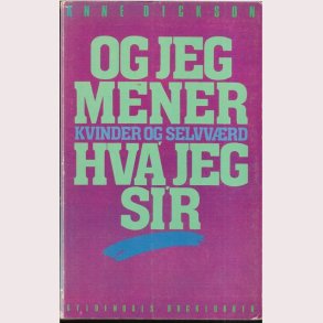 Og jeg mener hva` jeg sir