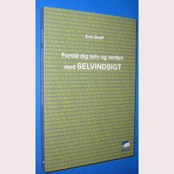 Forst dig selv og verden med selvindsigt