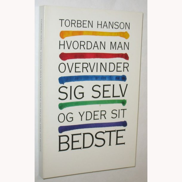 Hvordan man overvinder sig selv og yder sit bedste