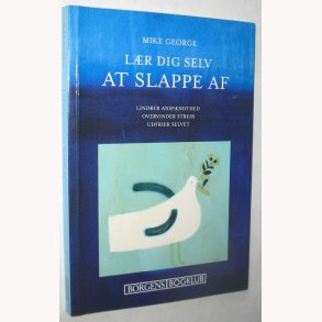 Lr dig selv at slappe af