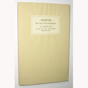 Derfor - blev han frihedskmper