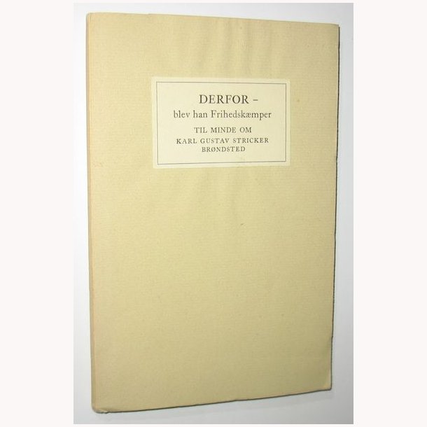 Derfor - blev han frihedskmper