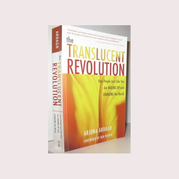 The Translucent Revolution