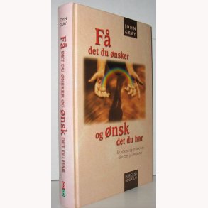 F det du nsker og nsk det du har