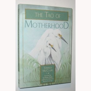 The Tao of Motherhood