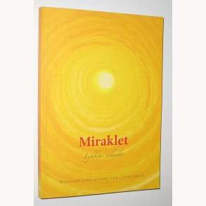 Miraklet - Lykkens vidunder