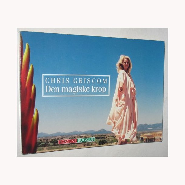 Den magiske krop: Chris Griscom