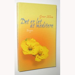 Det er let at meditere