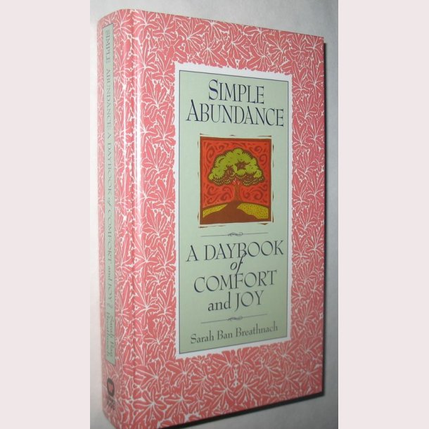 Simple Abundance - A Daybook of Comfort and Joy