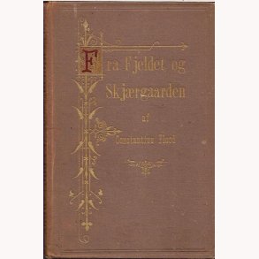 Fra Fjeldet og Skjrgaarden