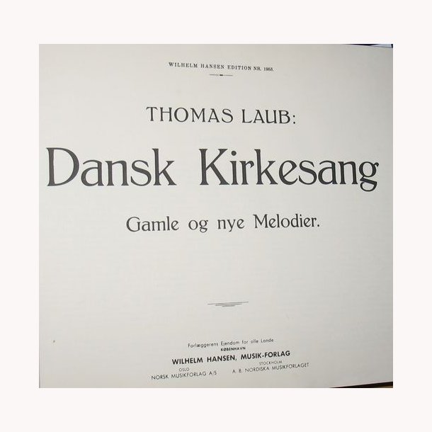 Dansk Kirkesang Gamle og nye Melodier