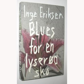 Blues for en lyserd sko