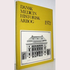 Dansk medicinsk historisk rbog 1972
