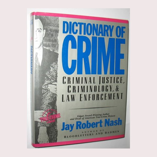 Dictionary of Crime af Jay Robert Nash