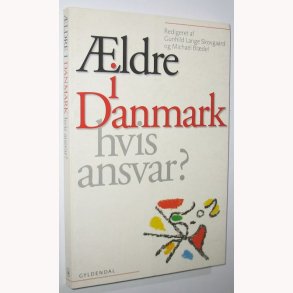 ldre i Danmark - hvis ansvar?