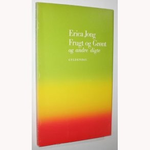 Frugt og grnt og andre digte