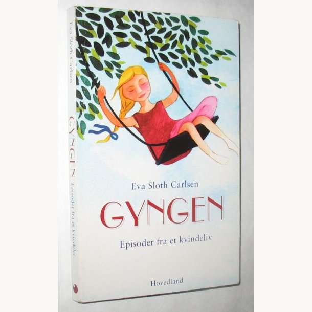 Gyngen - episoder fra et kvindeliv
