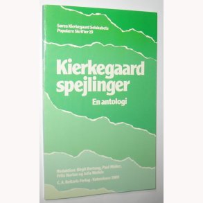 Kierkegaard spejlinger - en antologi