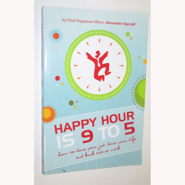 Happy Hour is 9 to 5