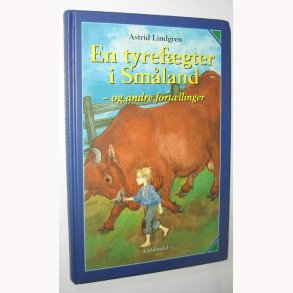 En tyrefgter i Smland - og andre fortllinger