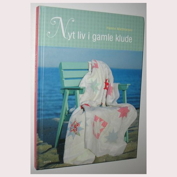 Nyt liv i gamle klude af Hanne Matthiesen