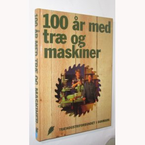 100 r med tr og maskiner