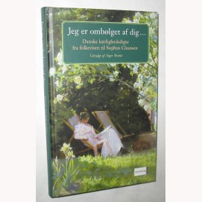 Jeg er omblget af dig..