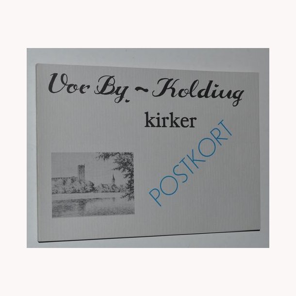 Vor By - Kolding Kirker Postkort
