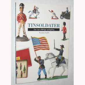 Tinsoldater - den nye udfrlige opslagsbog